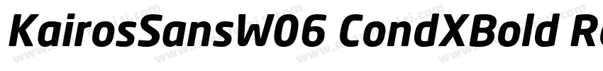 KairosSansW06 CondXBold Regular字体转换